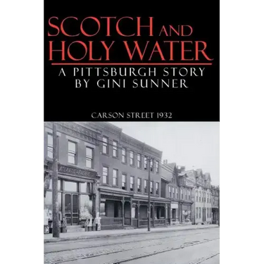 Scotch and Holy Water: A Pittsburgh Story