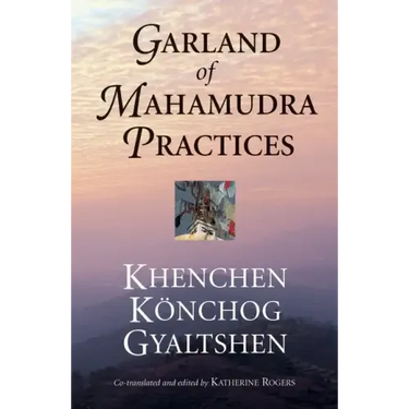 Garland of Mahamudra Practices