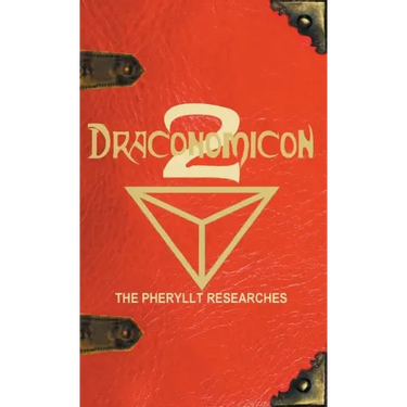 Draconomicon 2 (The Pheryllt Researches): Leaves of Druidic Wisdom from The Book of Pheryllt