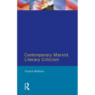 Contemporary Marxist Literary Criticism