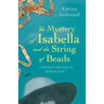 The Mystery of Isabella and the String of Beads: A Woman Doctor in WW1