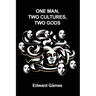 One Man, Two Cultures, Two Gods