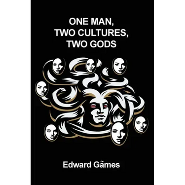 One Man, Two Cultures, Two Gods