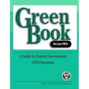 Green Book On-Line PDFs: A Guide to Federal Government ACH Payments