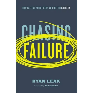 Chasing Failure: How Falling Short Sets You Up for Success