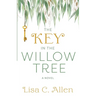The Key in the Willow Tree