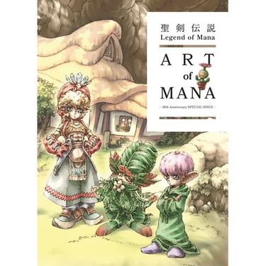 Legend of Mana: The Art of Mana--30th Anniversary Edition