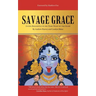 Savage Grace: Living Resiliently in the Dark Night of the Globe