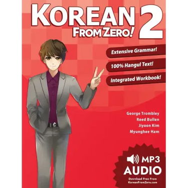 Korean From Zero! 2: Continue Mastering the Korean Language with Integrated Workbook and Online Course