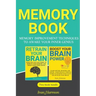 Memory Book: Memory Improvement Techniques to Awake Your Inner Genius