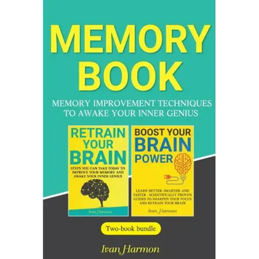 Memory Book: Memory Improvement Techniques to Awake Your Inner Genius