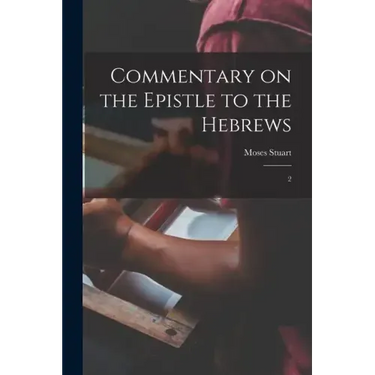 Commentary on the Epistle to the Hebrews: 2