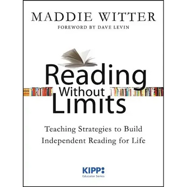 Reading Without Limits: Teaching Strategies to Build Independent Reading for Life