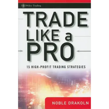 Trade Like a Pro: 15 High-Profit Trading Strategies