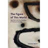 The Figure of This World: Agamben and the Question of Political Ontology
