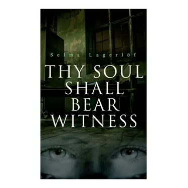 Thy Soul Shall Bear Witness