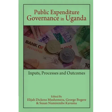 Public Expenditure Governance in Uganda: Inputs, Processes and Outcomes