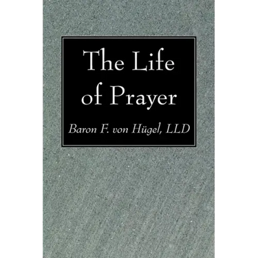 The Life of Prayer