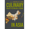 Culinary Nationalism in Asia