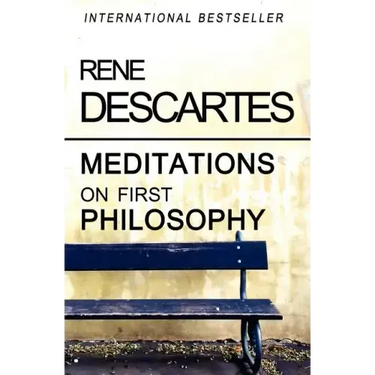 Meditations on First Philosophy