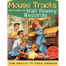 Mouse Tracks: The Story of Walt Disney Records