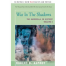 War in the Shadows: The Guerrilla in History Volume 1