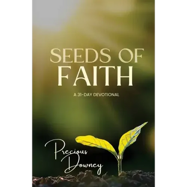 Seeds of Faith: A 31-Day Devotional