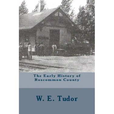 The Early History of Roscommon County