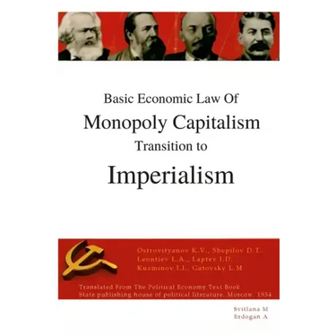 Basic economic law of monopoly capitalism - Transition to Imperialism