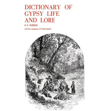 Dictionary of Gypsy Life and Lore