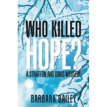 Who Killed Hope?: A Stratton and Davis Mystery
