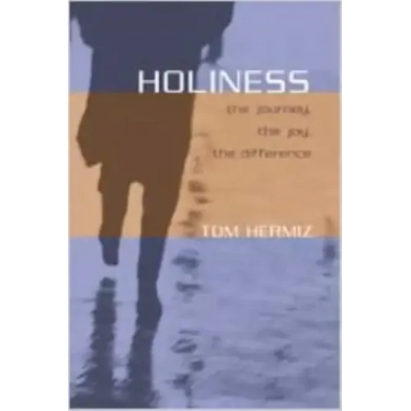 Holiness: The Journey, the Joy, the Difference