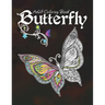 Butterfly Adult Coloring Book: Relaxing and Stress Relieving Butterfly Coloring Book for Adults