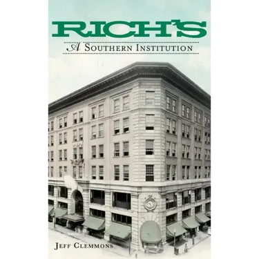 Rich's: A Southern Institution