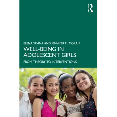 Well-Being in Adolescent Girls: From Theory to Interventions
