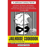 Jailhouse Cookbook the Prisoner's Recipe Bible