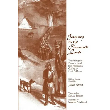 Journey to the Promised Land: The Path of the People of Israel from Abraham's Calling to David's Dream