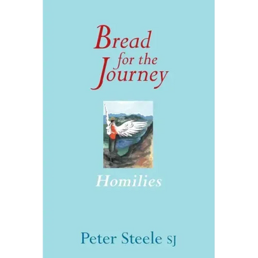 Bread for the Journey: Homilies