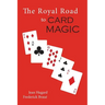 The Royal Road to Card Magic