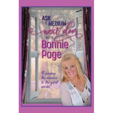 Ask the Medium Next Door with Bonnie Page: Opening the Window to the Spirit World