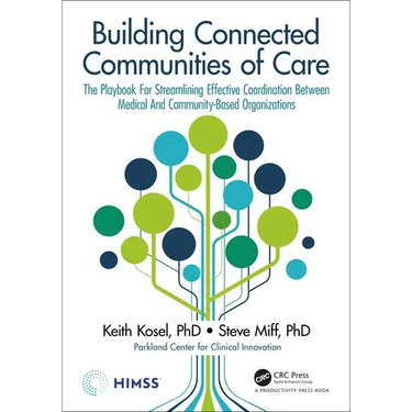 Building Connected Communities of Care: The Playbook for Streamlining Effective Coordination Between Medical and Community-Based Organizations