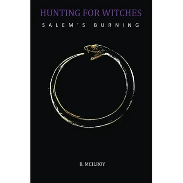 Hunting For Witches - Salem's Burning