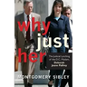 Why Just Her?
