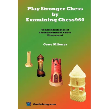 Play Stronger Chess by Examining Chess960: Usable Strategies of Fischer Random Chess Discovered