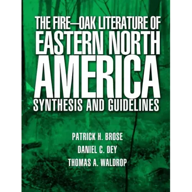 The Fire-Oak Literature of Eastern North America: Synthesis and Guidelines
