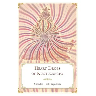 Heart Drops of Kuntuzangpo