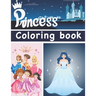 Princess Coloring Book: Big princess coloring book / 55 beautiful princesses to color