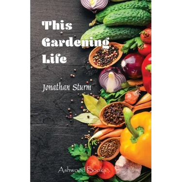 This Gardening Life
