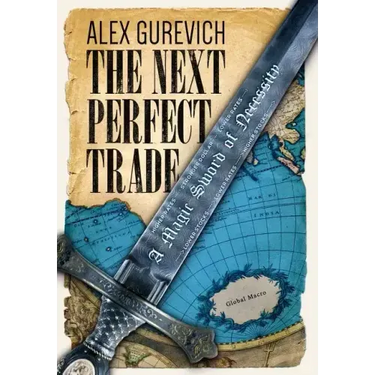 The Next Perfect Trade: A Magic Sword of Necessity