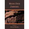 Moon Over Zabriskie